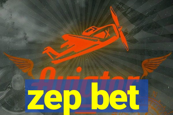 zep bet